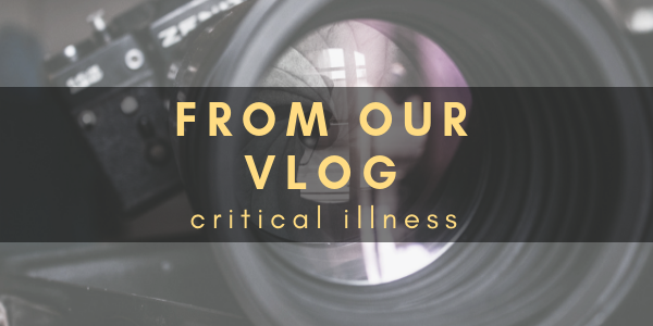 Critical Illness Vlog
