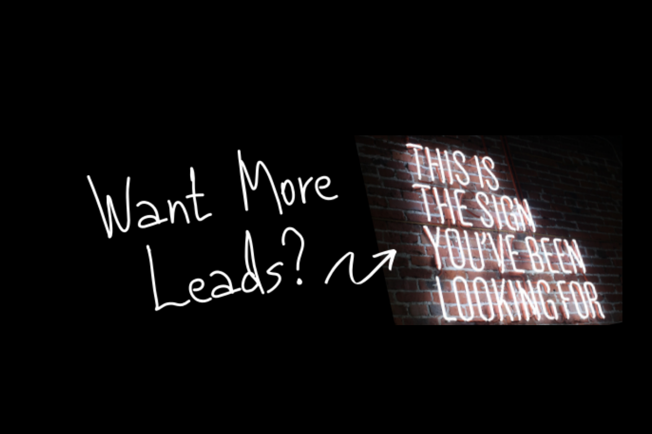 Want More Leads?