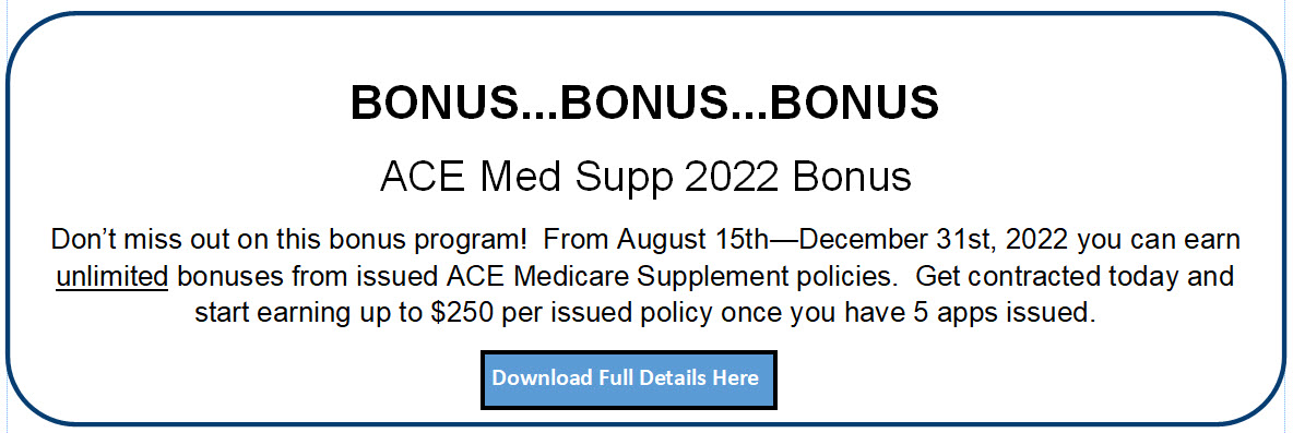 ACE Medicare Supplement Bonus